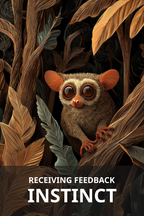 Receiving Feedback card — Instinct — The Feedback Deck